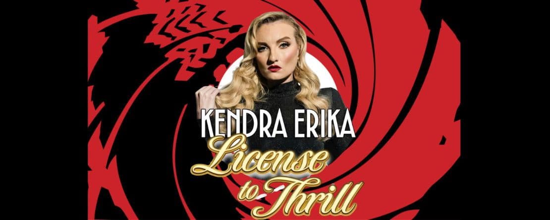 Kendra Erika - License to Thrill